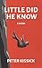 Little Did He Know by Peter Kissick