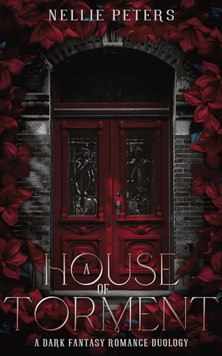 A House of Torment (A Promise of Eternity, #1)