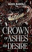 Crown of Ashes and Desire