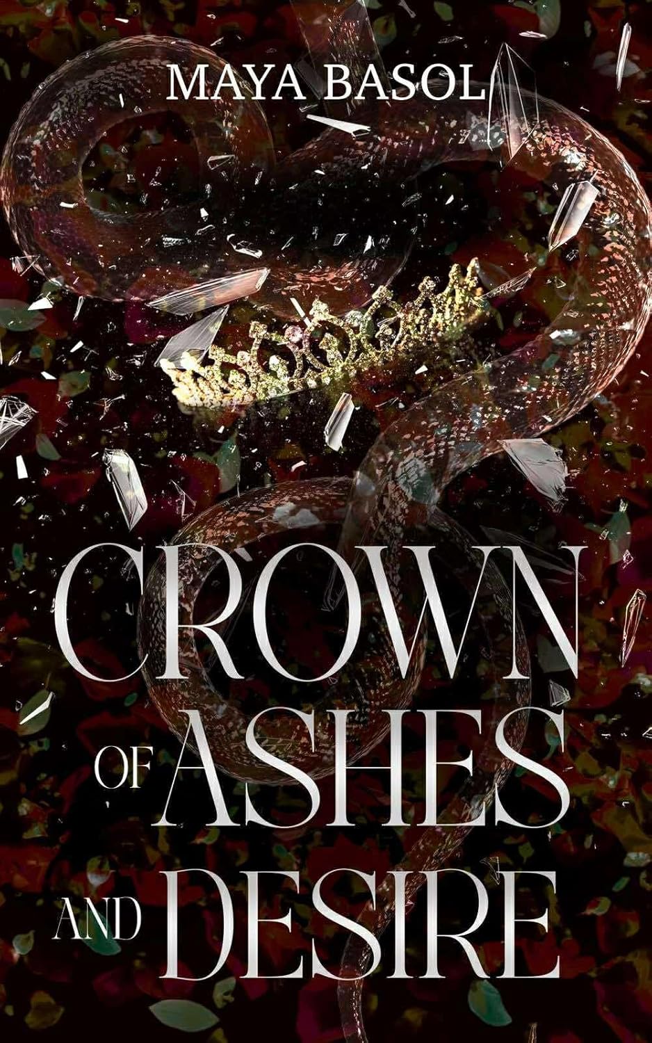 Crown of Ashes and Desire (Kingdom of Light, #1)