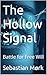 The Hollow Signal: Battle f...