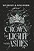 Crown of Light and Ashes (Kingdom of Shadows, #1)
