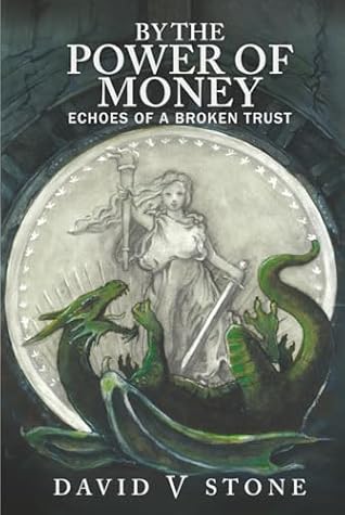 By the Power of Money: Echoes Of A Broken Trust