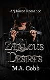 Zealous Desires: ...
