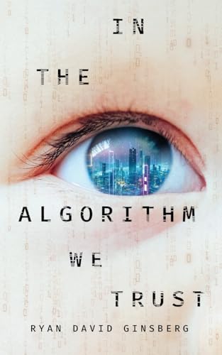 IN THE ALGORITHM WE TRUST (Paperback)