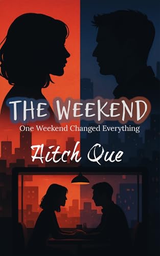The Weekend (Rebounds and Resets Book 1)