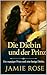 Die Diebin und der Prinz