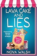 Lava Cake and Lies
