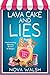 Lava Cake and Lies (Moonsto...