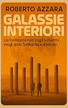 GALASSIE INTERIOR...