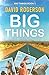 Big Things