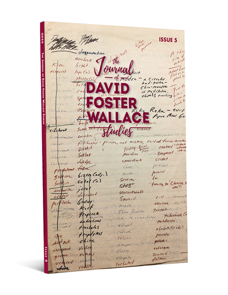 The Journal of David Foster Wallace Studies (Vol 1, Issue 5)