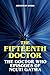 The Fifteenth Doctor - The Doctor Who Episodes of Ncuti Gatwa by Jonathan Ward