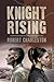 Knight Rising by Charles Robertson