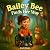 Bailey Bee Finds Her Way by Jack Rose