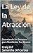 La Ley de la Atracción by Craig Orf