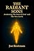 The Radiant Sons: Awakening...