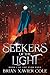 Seekers of the Light by Brian Xavier Cole