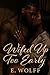 Wifed Up Too Early (The Vaughn Legacy)