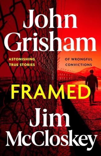 Hodder Paperbacks FRAMED John Grishams Astonishing True Crime Stories of Wrongful Convictions. (Paperback)