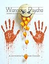 Wannabe Psycho™: Imitation is the sincerest form of Insanity.