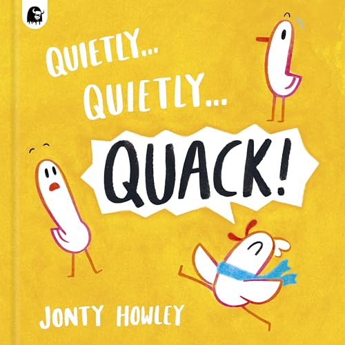 Quietly . . . Quietly . . . QUACK! (Hardcover)