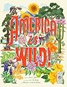 America is Wild!:...