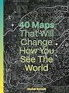 40 Maps That Will...