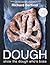 Dough: Show the dough who’s boss
