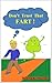 Don't Trust That Fart! by Michael Porter