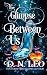 The Glimpse Between Us by D.N Leo