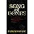 Song of Bones by Farrah Shane