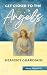GET CLOSER TO THE ANGELS: H...