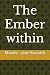 The Ember within