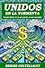 Unidos En La Tormenta: Cuan...