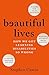 Beautiful Lives: How We Got Learning Disabilities So Wrong