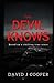 The Devil Knows by Mr David J Cooper