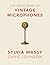 The Great Book of Vintage Microphones (Music Pro Guides)