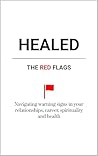 Healed: The Red F...