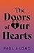 The Doors of Our Hearts