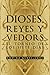 Dioses, reyes y vedors: El torneo de los siete días (Spanish Edition)