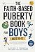 THE FAITH-BASED PUBERTY BOO...