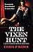 The Vixen Hunt: A Bull's Ga...