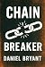 Chain Breaker: Real struggl...