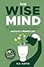 The Wise Mind: Overcome Anx...