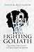 Fighting Goliath: Slaying T...