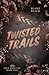 Twisted Trails by Blake Black
