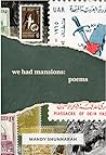 we had mansions by Mandy Shunnarah