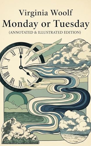 Monday or Tuesday - Annotated & Illustrated Edition