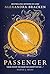 Passenger: Book 1: A riveting time-slip YA romantasy from the bestselling author of Lore